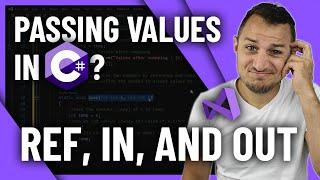 LEARN how to pass VALUE TYPES  by REFERENCE in C# - Ref, In and Out