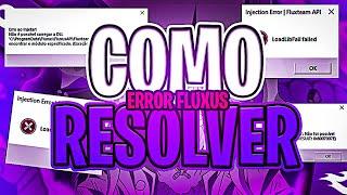 COMO RESOLVER ERROR "failed to inject! loadlibfail"  EXECUTOR FLUXUS MICROSOFT STORE ROBLOX 2023