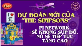 Dự đoán mới của The Simpsons: Pi Network sẽ trở thành đồng tiền dự trữ chính thức của Hoa Kỳ?