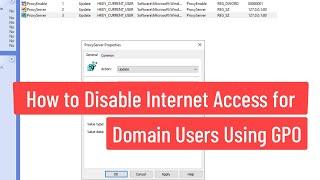 How to Disable Internet Access For Domain Users Using Internet Option On Windows Server 2022