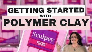 Getting Started with Polymer Clay