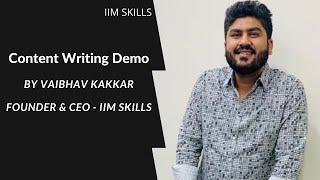 Content Writing Course Lesson by IIM SKILLS CEO Vaibhav Kakkar Detailed Orientation Class