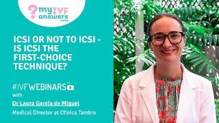ICSI or not to ICSI - is ICSI the first choice technique? #IVFWEBINARS