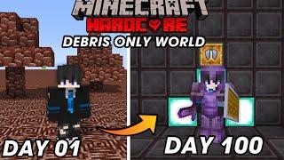 I Survived 100 Days In Ancient Debris Only World In Minecraft Hardcore | Hindi