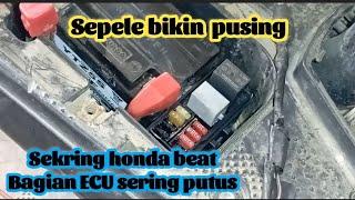 sekring ECU honda beat sering putus // penyebab sekring cepat putus @ipmmotor