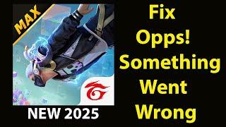 Fix Free Fire MAX App Oops Something Went Wrong Error | Fix Free Fire MAX went wrong error