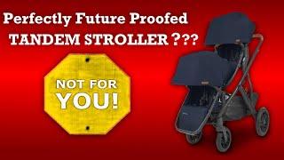 A Tandem Stroller is Wrong for You !