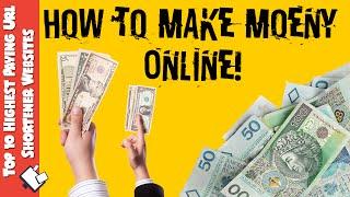 How To Make Money Online | Top 10 Highest Paying Url Shorteners