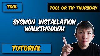 Cybersecurity Tool: Sysmon Installation Tutorial