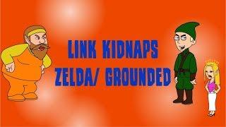 Link Kidnaps Zelda/Grounded (GoAnimate)