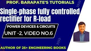 SINGLE PHASE FULLY CONTROLLED RECTIFIER FOR R-LOAD