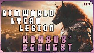 Krasus' Request in the Lycan Legion - A RimWorld Roman themed series // EP31