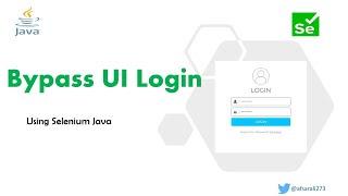 Bypass UI login using Selenium | Java