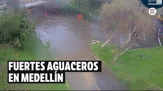 Aguacero en Medellín: imágenes de las fuertes lluvias que causaron emergencias | El Espectador