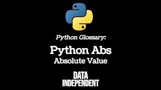 Python Glossary: Abs (Absolute Value)