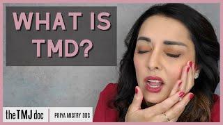 What is TMD? - Priya Mistry, DDS (the TMJ doc) #tmjdisorder #tmjd #tmd