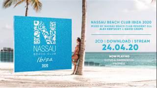 Nassau Beach Club Ibiza 2020 (Official Minimix HD)