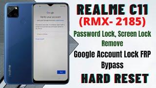 Realme C11 (RMX-2185) Pattern/Screen/Password Lock Remove/ Google Account lock Frp Bypass Without Pc