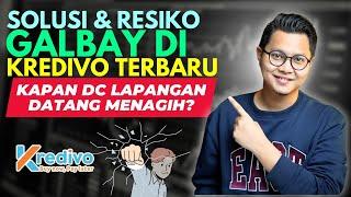 SOLUSI & RESIKO GAGAL BAYAR KREDIVO TERBARU, KAPAN DC LAPANGAN DATANG MENAGIH?