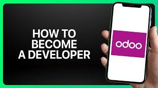 How To Become An Odoo Developer Tutorial