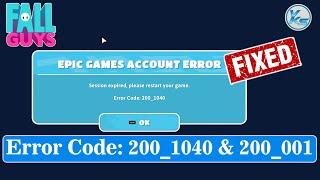  How To Fix Fall Guys Error Code : 200_1040 And 200_001