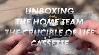 Unboxing The Home Team's The Crucible of Life Cassette!