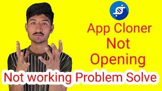 app cloner not opening / how to fix app cloner not working / app cloner app not open