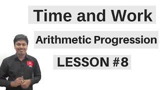 TIME AND WORK || Arithmetic Progressions(AP) || Lesson-8