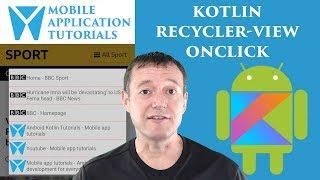 Kotlin android development tutorial - RecyclerView onClick