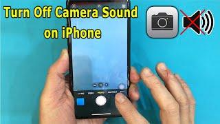 How to Turn Off Camera Sound on iPhone, take iPhone photos without sound