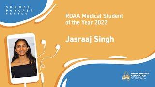 Jas Singh - RDAA Medical Student of the Year 2022