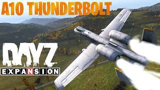 DayZ Expansion Mod Exclusive - A10 Thunderbolt!