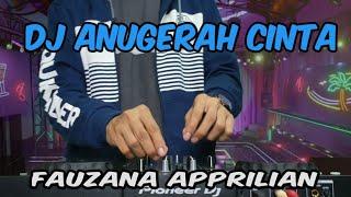 DJ ANUGERAH CINTA FAUZANA DAN APRILIA 2020 REMIX TIKTOK TERBARU FULL BASS