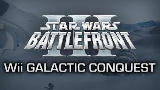 Star Wars Battlefront 3 Wii | Galactic Conquest