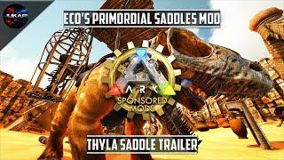 ARK: Survival Evolved | Eco's Primordial Saddles Mod | Thyla Saddle Trailer