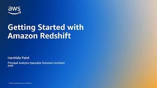 Amazon Redshift getting started | Amazon Web Services