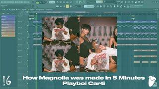 How Magnolia was made in 5 Minutes - Playboi Carti (FL Studio Remake)