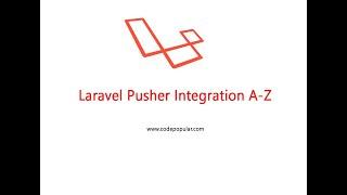 Laravel Pusher real time notification integration