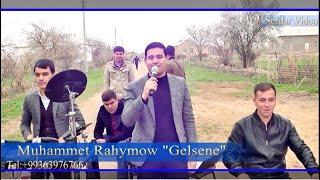 Muhammet Rahymow - "Gelsene"