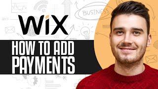 How To Add Payments To Wix Website (2024) Full Guide
