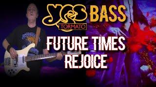 YES - Future Times / Rejoice (Chris Squire bass cover)