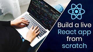 Learn To Build A Live React App From Scratch | Full Course | Eduonix