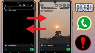 How to fix whatsApp Black screen when Sending Videos or Status | WhatsApp BLACK screen issue