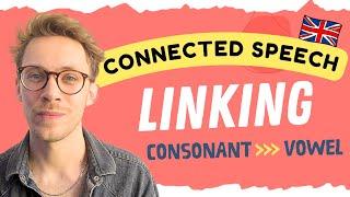 Connected Speech: Linking | RP British Pronunciation Lesson