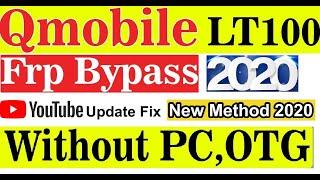 Qmobile LT100 FRP Bypass Google Account Without box 2020