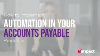 Implement Automation in Your Accounts Payable Workflow