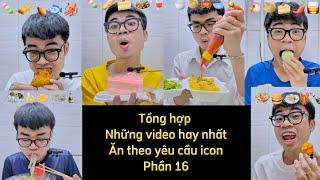 Thử thách ăn uống theo yêu cầu icon - Tổng hợp những video hay nhất #food #foodchallenge #tiktok