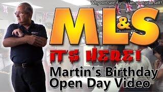 Martin's Birthday Open Day at ML&S