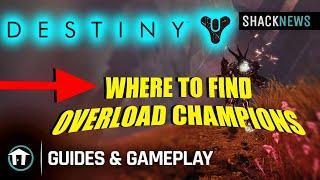 Where to find Overload Champions - Destiny 2