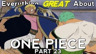 Everything GREAT About: One Piece | Part 23 | Eps 143-148